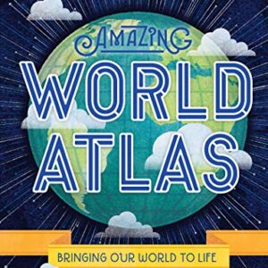 Lonely Planet Kids Amazing World Atlas: 1