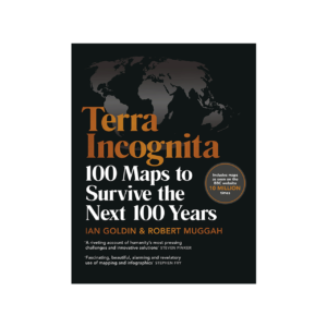 Penguin Random House Terra Incognita: 100 Maps to Survive the Next 100 Years