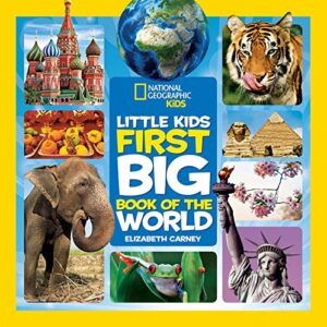 Little Kids First Big Book Of The World (National Geographic Little Kids First Big Books) (National Geographic Kids)