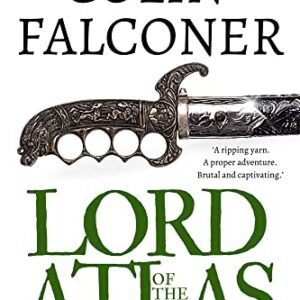 Lord of the Atlas: A historical adventure thriller of old Morocco from the author of Silk Road (Epic Adventure)