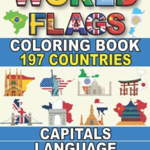 World Flags Coloring Book: A Great Geography Gift for Kids and Adults | Learn More About this Beautiful World