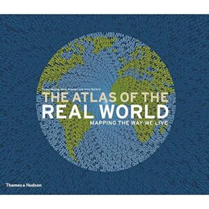 The Atlas of the Real World: Mapping the Way we Live