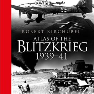 Atlas of the Blitzkrieg: 1939–41